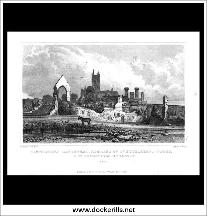 1828 Steel Engraving Of Canterbury Cathedral, St. Ethelbert'S Tower Remains, And St. Augustine'S Abbey In Kent, England 1