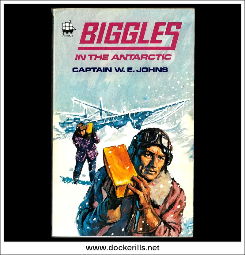 Biggles In The Antarctic By W.E. Johns – Armada Paperback (1970) 1