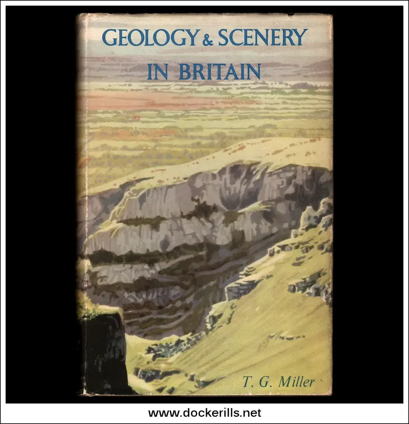 British Geology And Landscape: An Introduction By T. G. Miller 1