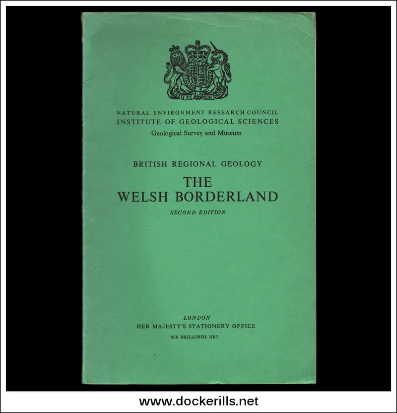 British Regional Geology: The Welsh Borderland — Second Edition By R.W. Pocock & T.H. Whitehead 1