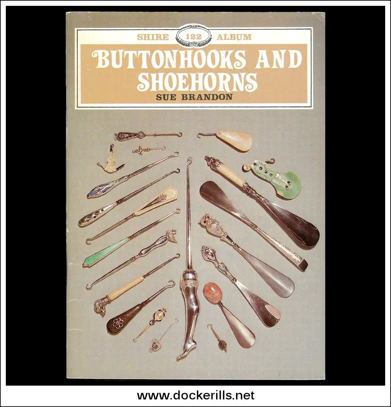 Buttonhooks And Shoehorns By S. Brandon (Shire Album 122) 1