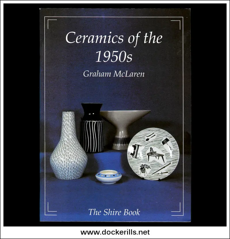 Ceramics Of The 1950S By Graham Mclaren — Shire Book On Mid-Century British Pottery Design 1