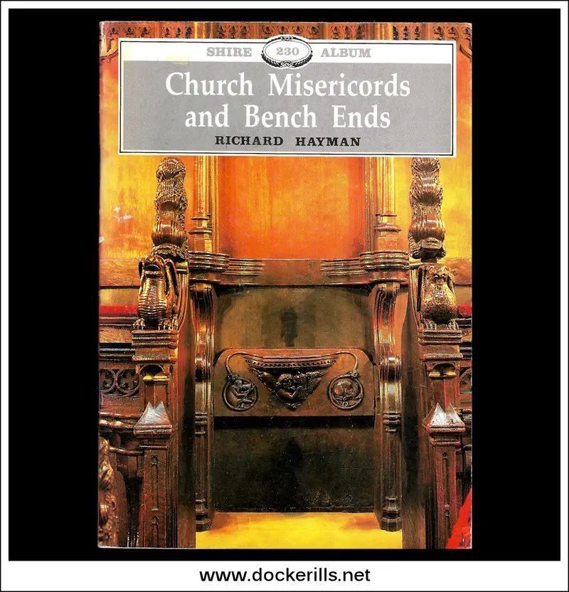 Church Misericords And Bench Ends: Carved Wood In Medieval Britain (Shire Album No. 230) 1