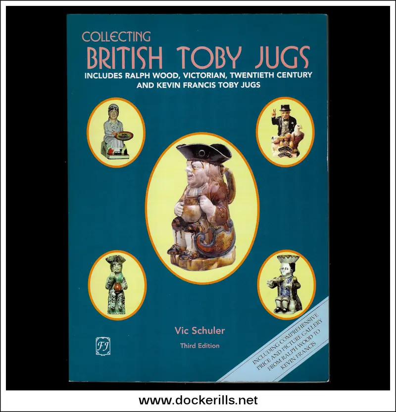 Collecting British Toby Jugs By Vic Schuler – Illustrated Identification Guide 1
