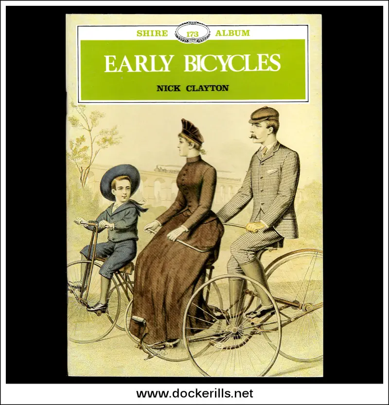 Early Bicycles By Nick Clayton — Shire Album No. 173 On Pre-Safety Cycle History 1