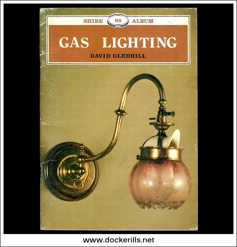Gas Lighting History Book By D. Gledhill (Shire Album 65) 1