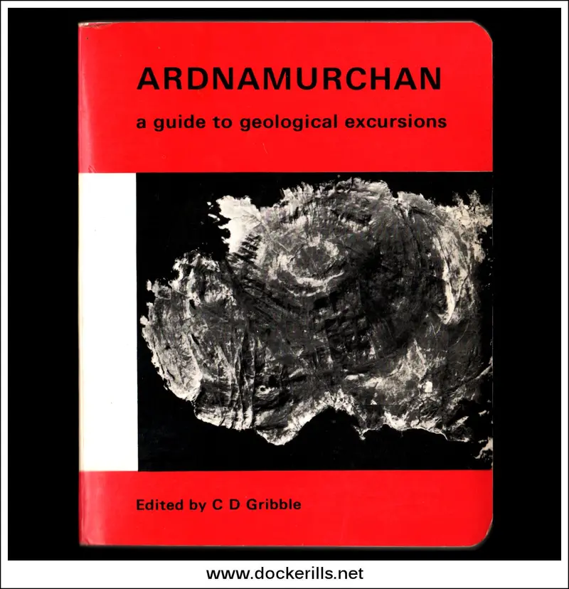 Geological Excursion Guide To Ardnamurchan With Accompanying Map By C. D. Gribble 1