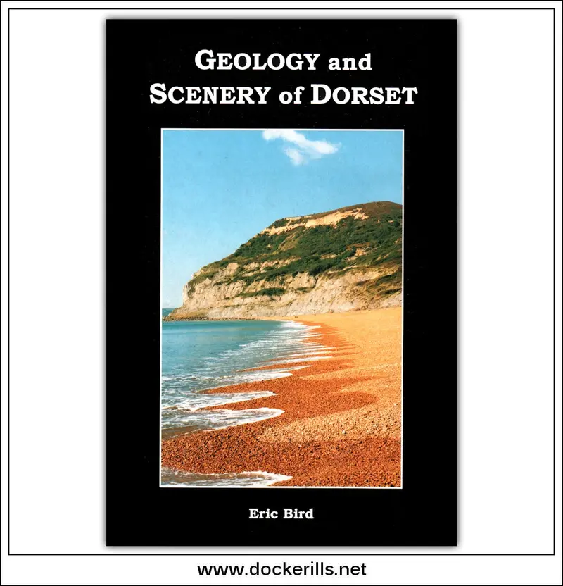 Geology And Landscape Of Dorset By E. Bird 1