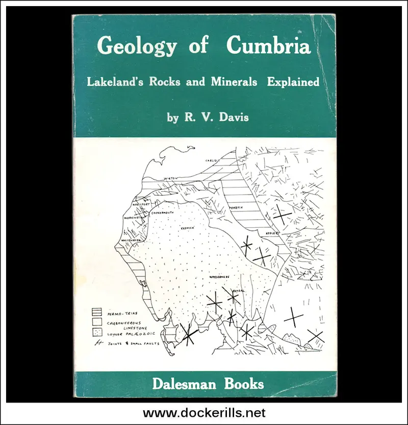 Geology Of Cumbria: Comprehensive Regional Study By R.V. Davis 1