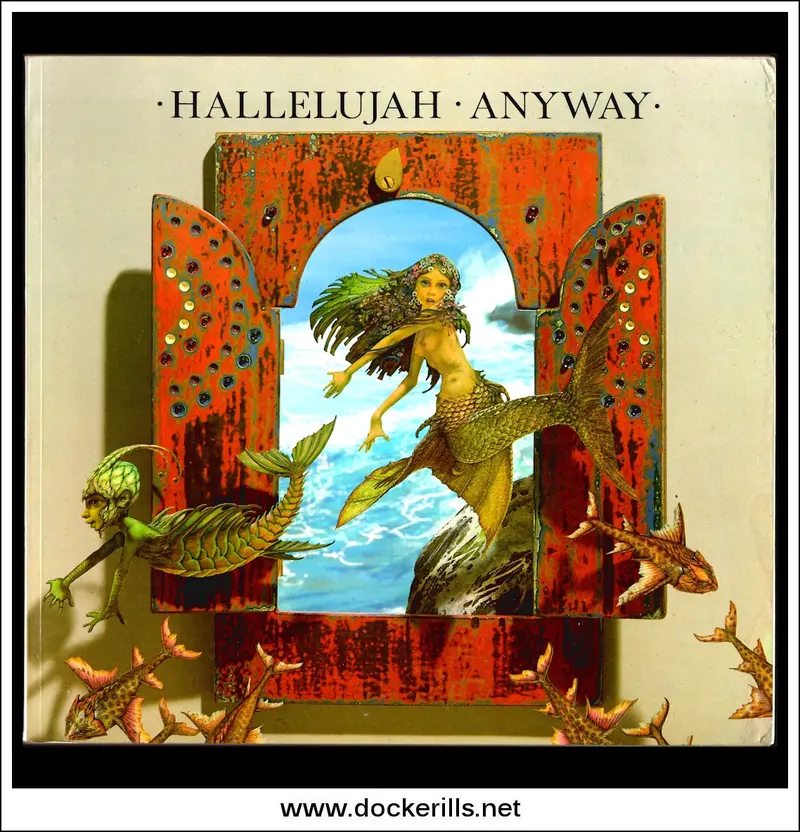 Hallelujah Anyway: Illustrated Song Lyrics Collection By Patrick Woodruffe 1