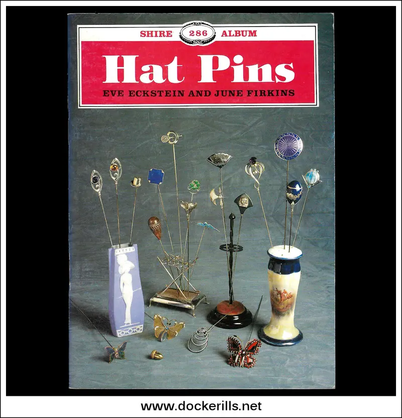 Hat Pins: A Collector’S Handbook By E. Eckstein & J. Firkins (Shire Album 286) 1