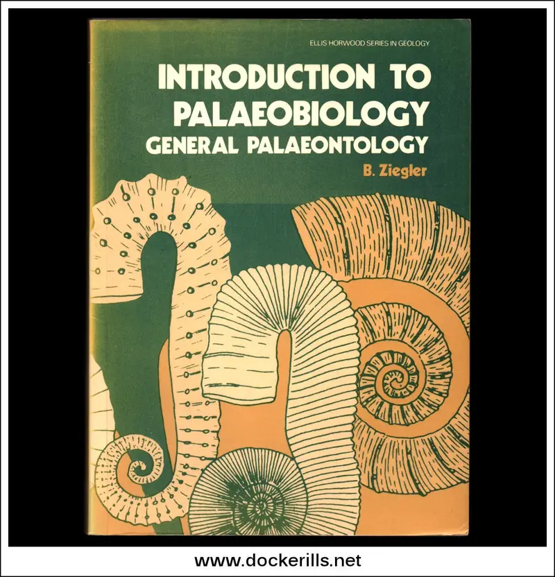 Introduction To Palaeobiology: Principles Of General Palaeontology By B. Ziegler 1