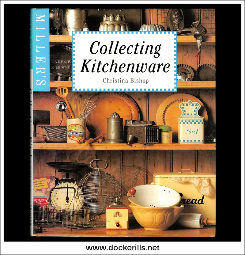 Miller’S Collecting Kitchenware By Christina Bishop – Antique And Vintage Guide 1