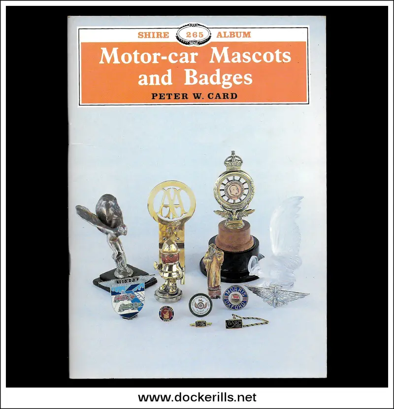 Motor-Car Mascots And Badges By Peter W. Card (Shire Album 265) 1