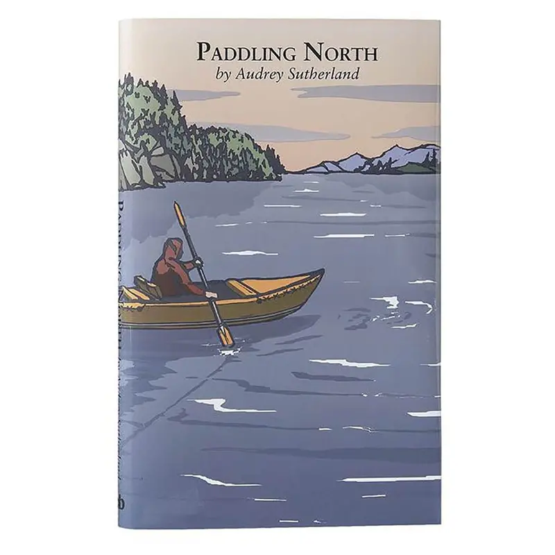 Patagonia Paddling North – Hardcover Adventure Narrative 1