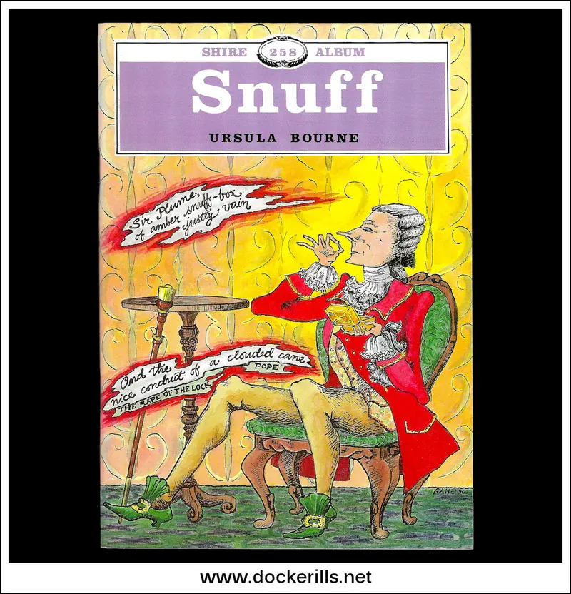 Snuff And Snuff Boxes: A Social And Collecting History (Shire Album No. 258) 1