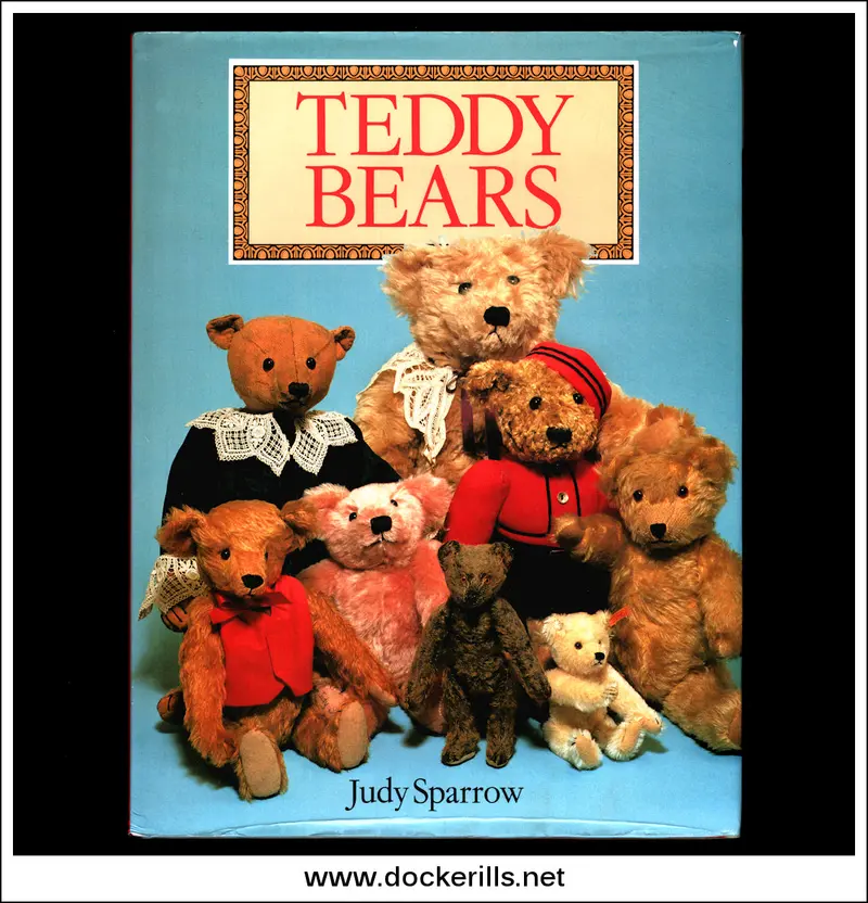 Teddy Bears By Judy Sparrow – Illustrated Collector Reference 1