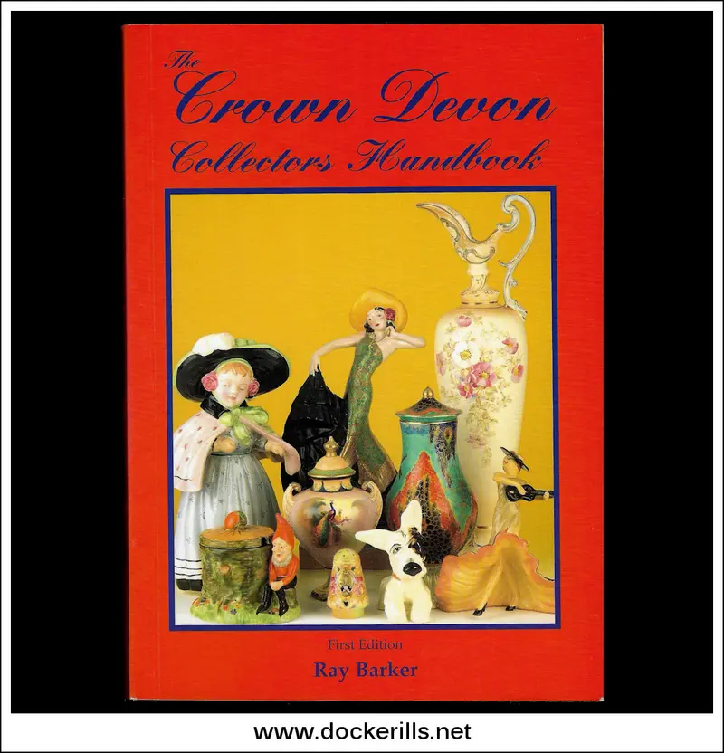 The Crown Devon Collectors’ Handbook – Ray Barker’S Identification Resource 1