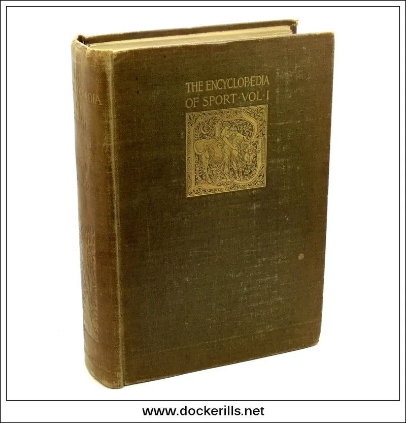 The Encyclopaedia Of Sport (Volumes I & Ii) – Edited By Suffolk, Peek & Aflalo 1