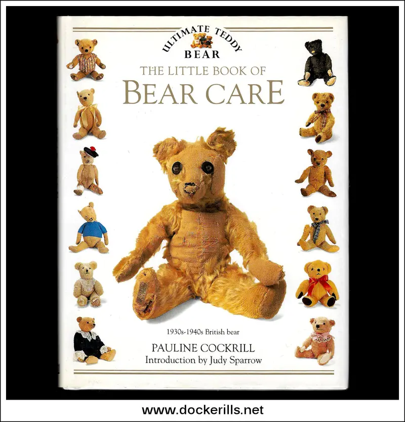 The Little Book Of Bear Care: A Practical Guide For Teddy Bear Enthusiasts 1