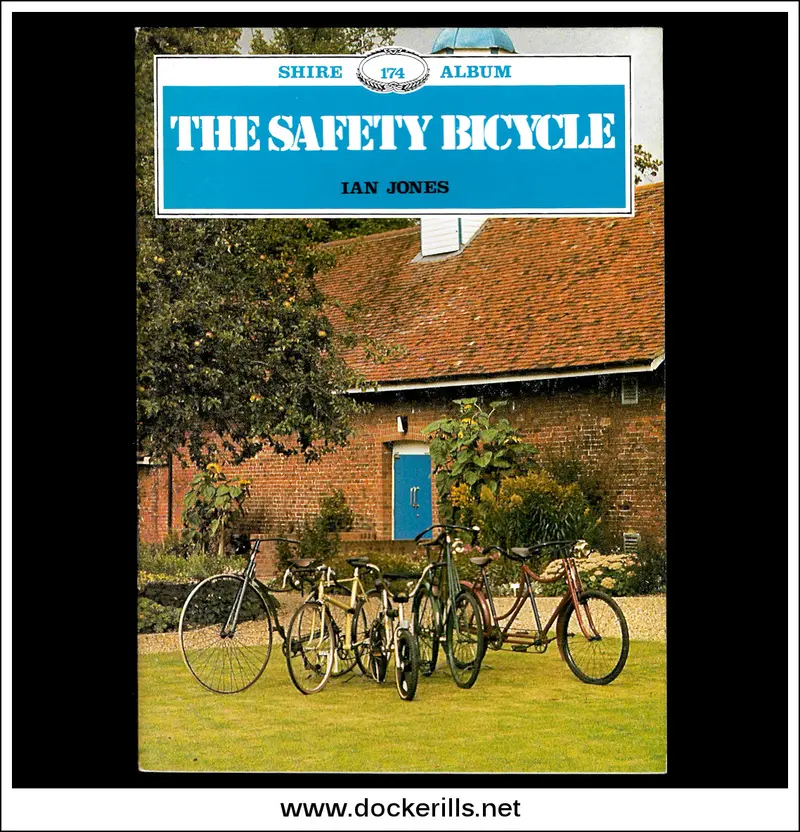 The Safety Bicycle By Ian Jones — Shire Album No. 174 On Late-Victorian Cycling Innovation 1