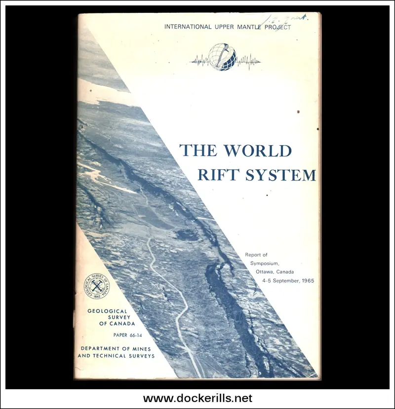 The World Rift System: Symposium Proceedings, Ottawa, 1965, Edited By T. N. Irvine 1
