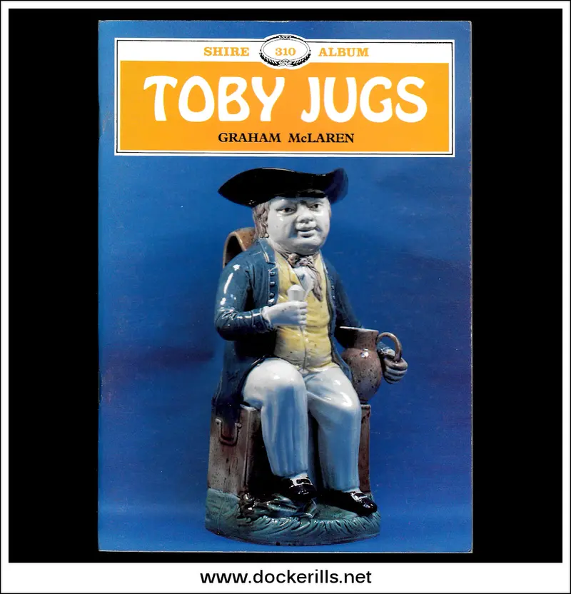 Toby Jugs By Graham Mclaren — Shire Album No. 310 On English Ceramic Character Jugs 1