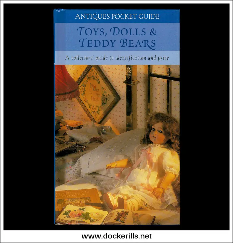 Toys, Dolls, And Teddy Bears: Identification & Market Values (Antiques Pocket Guide) 1