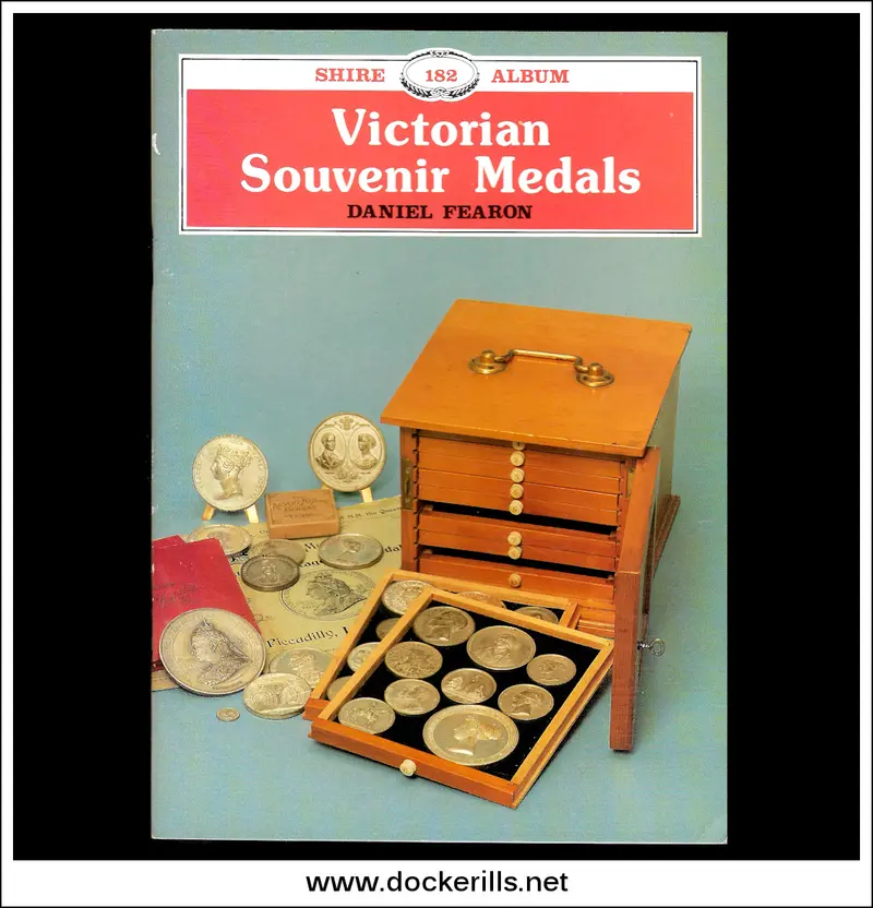 Victorian Souvenir Medals By Daniel Fearson — Shire Album No. 182 On 19Th-Century Commemoratives 1