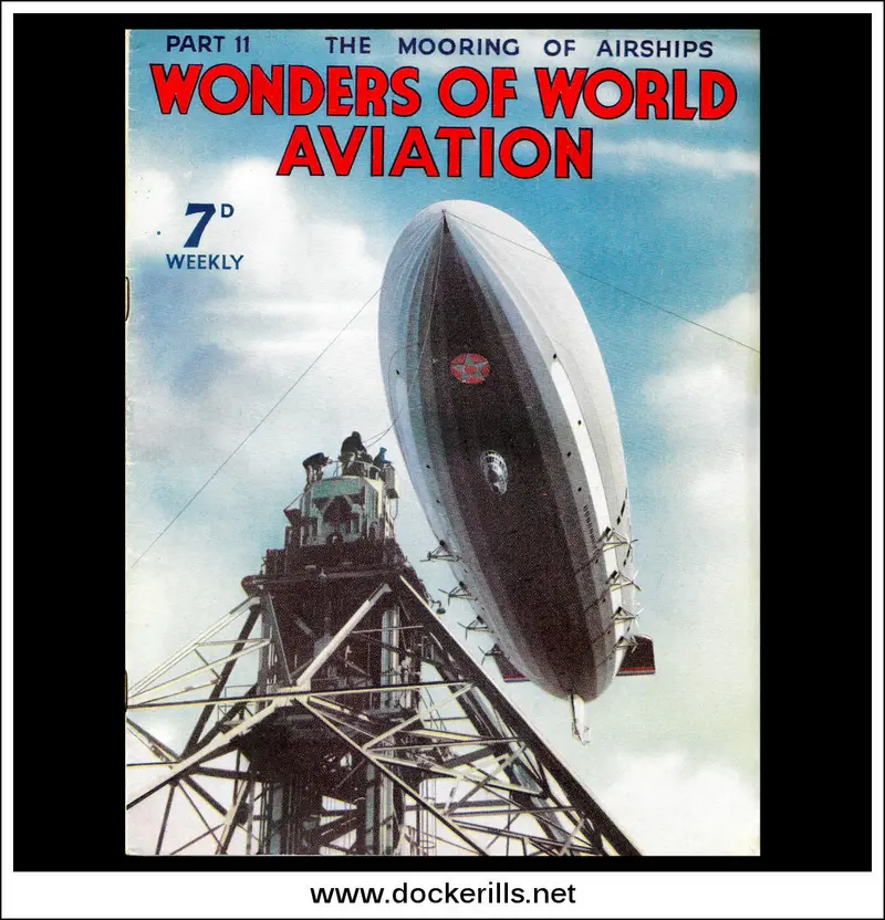Wonders Of World Aviation – Issue 11 (1938): Uss Macon Airship Moored At Lakehurst Cover 1
