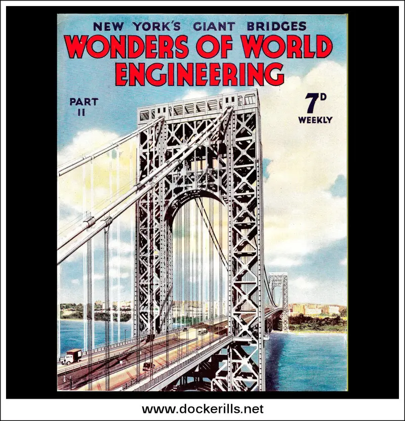 Wonders Of World Engineering No. 11 (1937) – George Washington Bridge, Nyc Landmark Cover Image 1