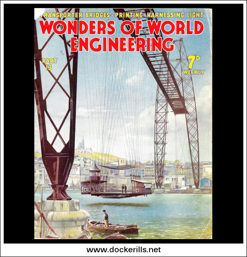 Wonders Of World Engineering No. 13 (1937) – Marseilles Transporter Bridge Over Old Harbour Cover 1