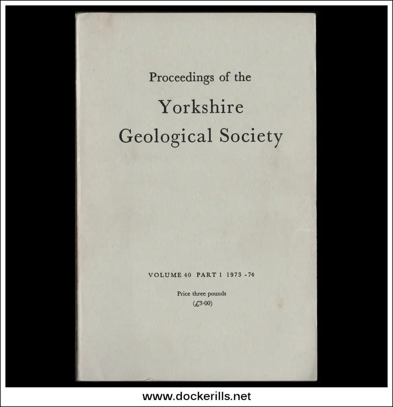 Yorkshire Geological Society Proceedings: Volume 40, Issue 1 (1973–74) 1